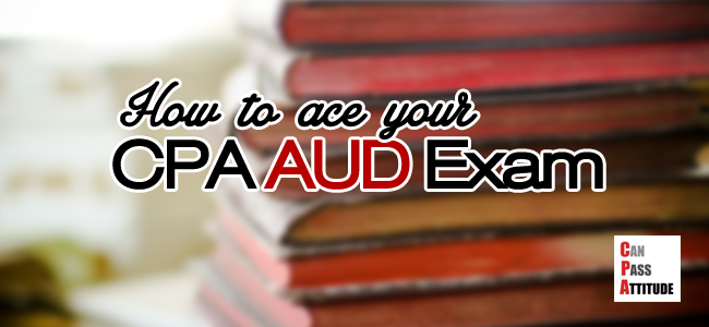 CPA AUD Exam Section: Ultimate Auditing & Attestation CPA Exam Guide